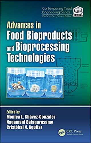 Advances in Food Bioproducts and Bioprocessing Technologies (Contemporary Food Engineering) ebook