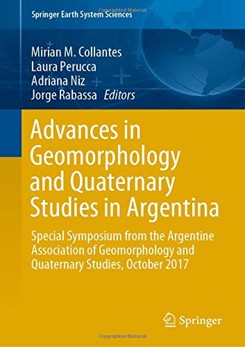 Advances in Geomorphology and Quaternary Studies in Argentina ebook