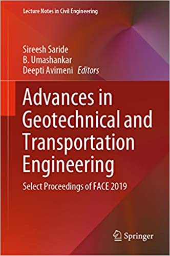 Advances in Geotechnical and Transportation Engineering : Select Proceedings of FACE 2019 (Lecture Notes in Civil Engineering Book 71) ebook