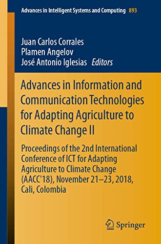 Advances in Information and Communication Technologies for Adapting Agriculture to Climate Change II ebook