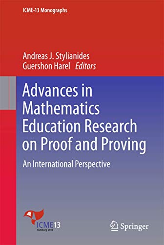 Advances in Mathematics Education Research on Proof and Proving ebook