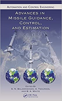 Advances in Missile Guidance, Control, and Estimation (Automation and Control Engineering Book 47) ebook