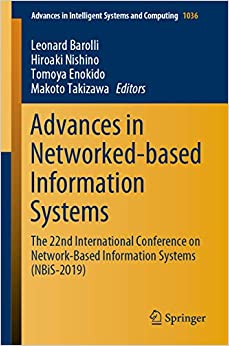 Advances in Networked-based Information Systems: The 22nd International Conference on Network-Based Information Systems (NBiS-2019) (Advances in Intelligent Systems and Computing Book 1036) ebook