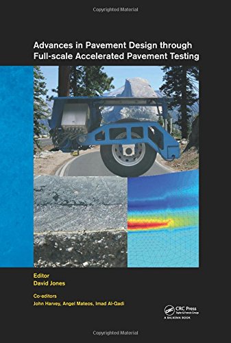 Advances in Pavement Design through Full-scale Accelerated Pavement Testing ebook