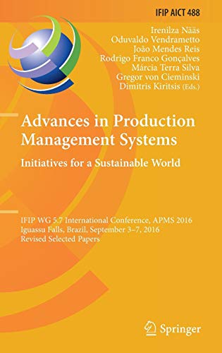 Advances in Production Management Systems. Initiatives for a Sustainable World ebook