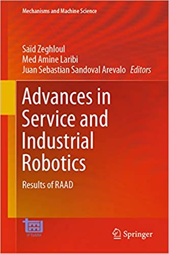Advances in Service and Industrial Robotics: Results of RAAD (Mechanisms and Machine Science Book 84) ebook
