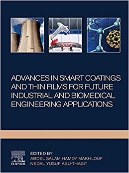 Advances In Smart Coatings And Thin Films For Future Industrial and Biomedical Engineering Applications ebook