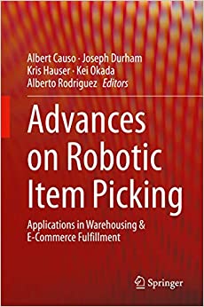 Advances on Robotic Item Picking: Applications in Warehousing & E-Commerce Fulfillment ebook
