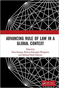 Advancing Rule of Law in a Global Context: Proceedings of the International Conference on Law and Governance in a Global Context (icLave 2017), November 1-2, 2017, Depok, Indonesia ebook