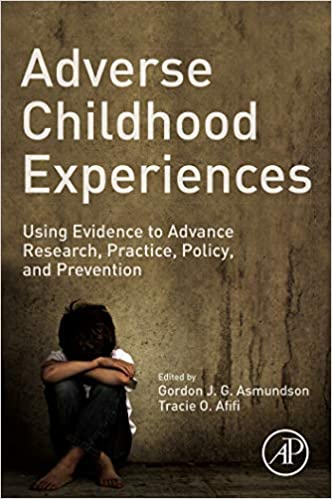 Adverse Childhood Experiences: Using Evidence to Advance Research, Practice, Policy, and Prevention ebook