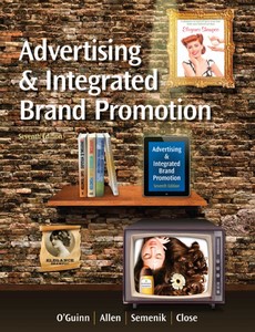 Advertising and Integrated Brand Promotion 7th Edition by Thomas O?Guinn ebook
