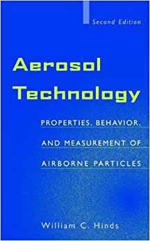 Aerosol Technology: Properties, Behavior, and Measurement of Airborne Particles ebook