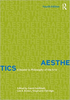 Aesthetics: A Reader in Philosophy of the Arts ebook