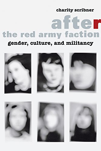 After the Red Army Faction: Gender, Culture, and Militancy ebook