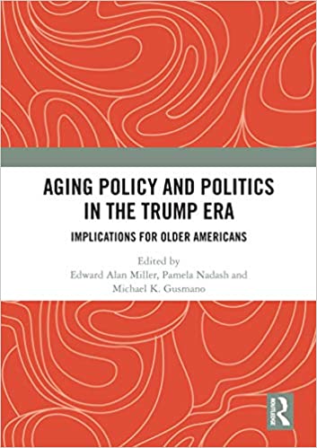 Aging Policy and Politics in the Trump Era: Implications for Older Americans ebook