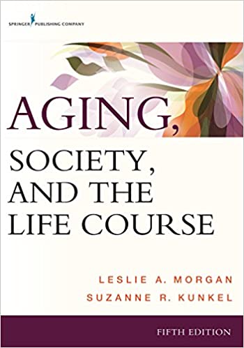 Aging, Society, and the Life Course ebook