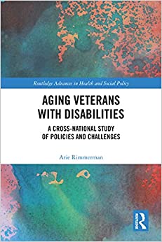 Aging Veterans with Disabilities: A Cross-National Study of Policies and Challenges ebook