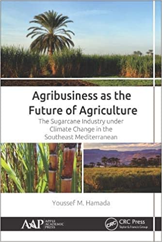 Agribusiness as the Future of Agriculture: The Sugarcane Industry under Climate Change in the Southeast Mediterranean ebook