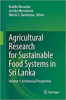 Agricultural Research for Sustainable Food Systems in Sri Lanka: Volume 1: A Historical Perspective ebook