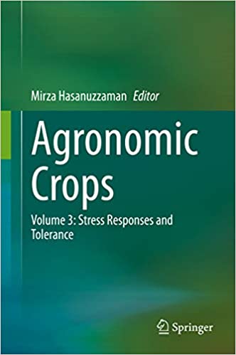 Agronomic Crops: Volume 3: Stress Responses and Tolerance ebook