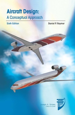Aircraft Design: A Conceptual Approach, 6th Edition (Aiaa Education) ebook