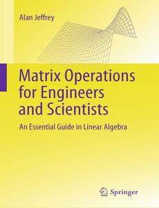 Alan Jeffrey-Matrix Operations for Engineers and Scientists An Essential Guide in Linear Algebra by Alan Jeffrey ebook