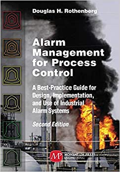 Alarm Management for Process Control, Second Edition: A Best-Practice Guide for Design, Implementation, and Use of Industrial Alarm Systems ebook