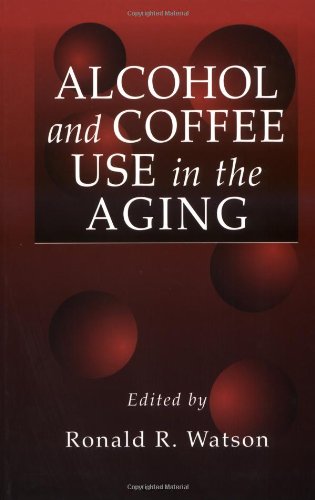 Alcohol and Coffee Use in the Aging ebook