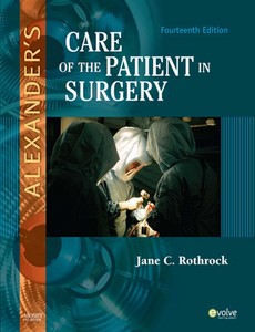 Alexander?s Care of the Patient in Surgery 14th Edition by Jane C. Rothrock ebook