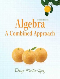 Algebra A Combined Approach 4th Edition by Elayn Martin-Gay ebook