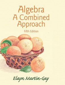 Algebra A Combined Approach 5th Edition by Elayn Martin-Gay ebook