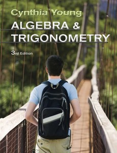 Algebra and Trigonometry 3rd Edition by Cynthia Y. Young ebook