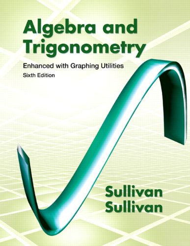 Algebra and Trigonometry Enhanced with Graphing Utilities ebook