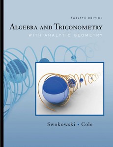 Algebra and Trigonometry with Analytic Geometry 12th by Earl W. Swokowski ebook