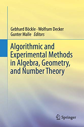 Algorithmic and Experimental Methods in Algebra, Geometry, and Number Theory ebook