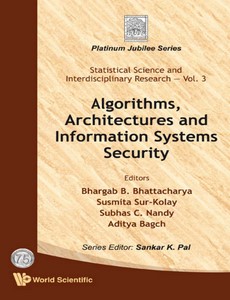 Algorithms, Architectures and Information Systems Security by Bhargab B. Bhattacharya ebook
