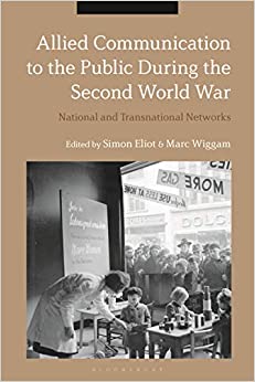 Allied Communication to the Public During the Second World War: National and Transnational Networks ebook