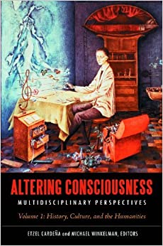 Altering Consciousness: Multidisciplinary Perspectives ebook