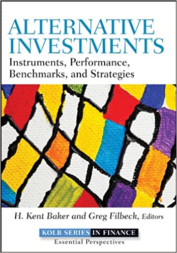 Alternative Investments: Instruments, Performance, Benchmarks, and Strategies ebook
