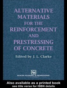 Alternative Materials for the Reinforcement and Prestressing of Concrete 1st Edition by J.L. Clarke ebook