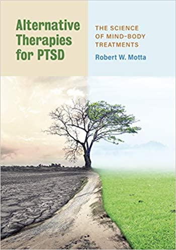 Alternative Therapies for PTSD: The Science of Mind���Body Treatments ebook