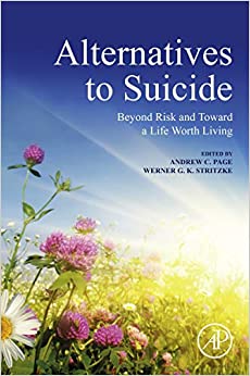 Alternatives to Suicide: Beyond Risk and Toward a Life Worth Living ebook