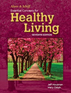Alters and Schiff Essential Concepts for Healthy Living 7th Edition by Jeff Housman ebook