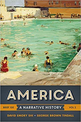America: A Narrative History (Vol. 2) Brief Tenth Edition by David E. Shi ebook