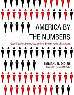 America by the Numbers: Quantification, Democracy, and the Birth of National Statistics (Infrastructures) ebook