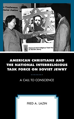 American Christians and the National Interreligious Task Force on Soviet Jewry: A Call to Conscience ebook