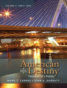 American Destiny Narrative of a Nation, Volume 2 4th by Mark C. Carnes ebook