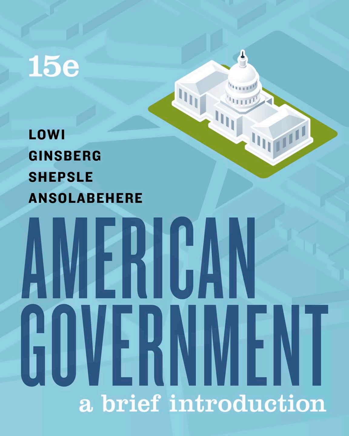 American Government: A Brief Introduction (Brief Fifteenth Edition) ebook