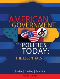 American Government and Politics Today Essentials 2013-2014 Edition 17th by Barbara A. Bardes ebook