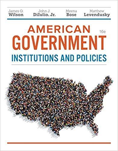 American Government: Institutions and Policies 16th Edition by James Q. Wilson ebook